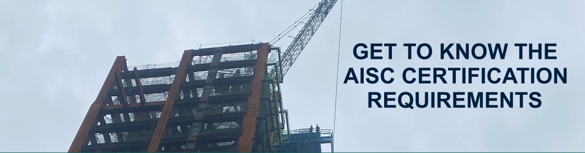AISC Certification Requirements Explained Clearly